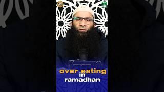 Over Eating in Ramadhan 2024 #shorts #ramadhan2024