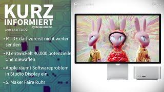 RT DE, Künstliche Intelligenz, Studio Display, Maker Faire | Kurz informiert vom 18.03.2022 by heise