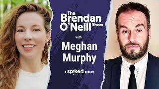 Meghan Murphy: Good riddance to Justin Trudeau | The Brendan O’Neill Show