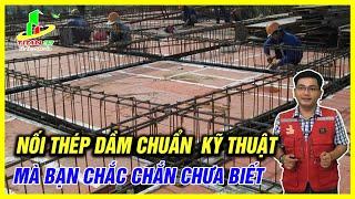 Cách nối thép dầm đúng kỹ thuật. Nguyên tắc nối thép dầm tại vị trí nào thì đúng #xaynhatrongoi