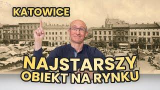 Historyczny Ślązag. Co jest najstarsze na rynku w Katowicach? Wyjaśniamy