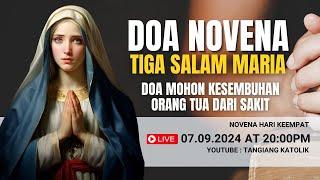 NOVENA TIGA SALAM MARIA  Mohon Kesembuhan Orang Tua Dari Sakit Penyakit, Hari Ketiga | Doa Malam