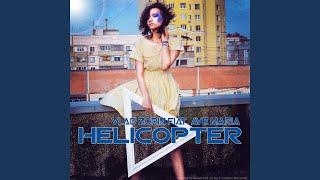 Helicopter (feat. Ave Maria)