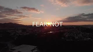 Dayspring Glory | Fear Not | Very Inspiring MUST WATCH!