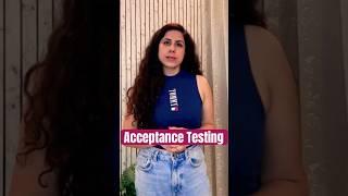 What is Acceptance Testing? Software Testing - Interview Question #testing #tester