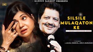 Silsile Mulaqaton Ke - Udit Narayan | Alka Yagnik | Best Hindi Song