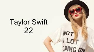 Taylor Swift - 22 (Lyrics)