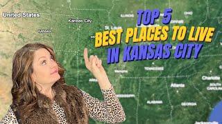 Top 5 Best Places to Live in Kansas City | Living in Kansas City