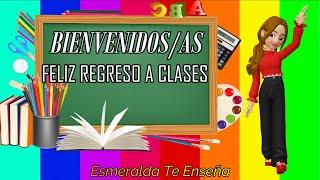 ¡Feliz inicio a clases! | Esmeralda Te Enseña