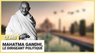 Mahatma Gandhi, le dirigeant politique ️ | Quand le monde bascule (Documentaire en Français)