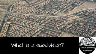 What is a subdivision?