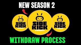 Sidekick Airdrop Season 2 || Sidekick Airdrop Withdraw Process ||