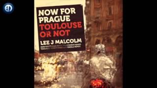 Lee J Malcolm - Now for Prague [EPM Music]