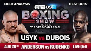 Usyk/Dubois + Anderson/Rudenko | Boxing Picks, Predictions & Odds