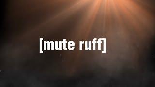 MuteRUFF • Films (updated intro)