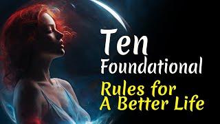 Ten Foundational Rules for a Better Life | Audiobook