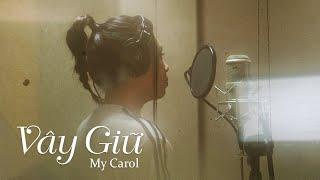 Vây Giữ (沦陷) - My Carol | Official Lyric Video