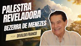 Descubra a Inspiração de Bezerra de Menezes: Palestra Reveladora com Divaldo Franco