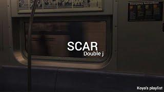 Scar - Double j (Lyrics)