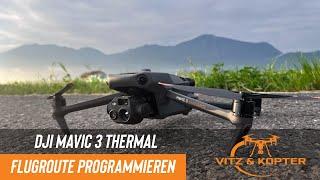 DJI Mavic 3 Thermal Flugroute für die Kitzrettung programmieren