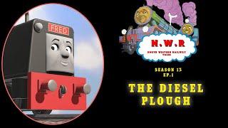 NWR Tales S13 Ep.1: The Diesel Plough