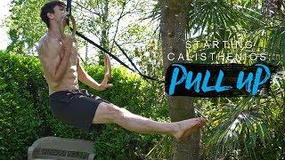 PULL UP TUTORIAL | Starting Calisthenics