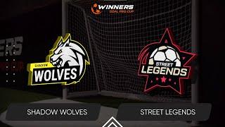 Winners Goal Pro Cup. Shadow Wolves - Street Legends 24.06.24. First Group Stage. Group В