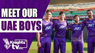 Meet Our UAE Boys | Knights TV | ADKR