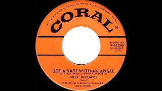 1957 Billy Williams - Got A Date With An Angel