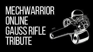 MechWarrior Online Gauss Rifle Tribute - Gauss Kill Compilation