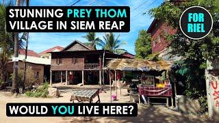 Pretty Prey Thom - would you live here? Cambodian village walking tour 7km from Siem Reap! #ForRiel