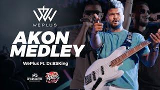 WePlus - Akon Medley ft. @DrBSKingLK | Smack That | Beautiful