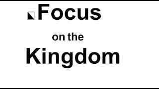 2020 New Year Focus on the Kingdom of God!