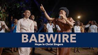 BABWIRE BY Hope in Christ Singers Official Video ( Album 4)