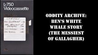 Oddity Archive: Episode 288.1 – Ben’s White Whale Story (The Messiest of Gallagher)