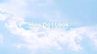 Hayeon (하연) - 'How do I look' [M/V] l lyrics video