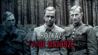 ROZKAZ PANIE MAJORZE (FILM DOKUMENTALNY, 2016)