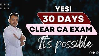 30 days remaining for CA Exam | Not studied ? This is how you can still clear it