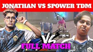 Jonathan vs spower 1v1 TDMFULL MATCH godlike