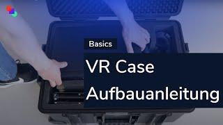 VR-Case Aufbauanleitung | HTC Vive