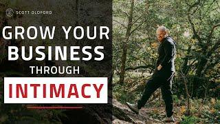 How to Scale Your Business Using Intimacy - The Secret to Increasing Your Revenue