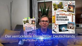 Buchtipp: Der verrückteste Reiseführer Deutschlands - MixiTV