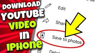 (EASY) How To Download YouTube Videos to iPhone's Photos Gallery 