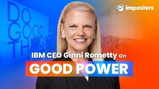 Former IBM CEO Ginni Rometty Turns Adversity Into Advantage