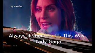 Always Remember Us This Way  Lady Gaga ~ Lyrics + Traduzione in Italiano