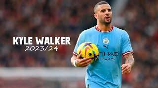 Kyle Walker 2023/24 - Defensive Skills & Speed - HD