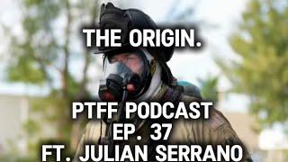 PTFF PODCAST EP. 37 THE ORIGIN STORY