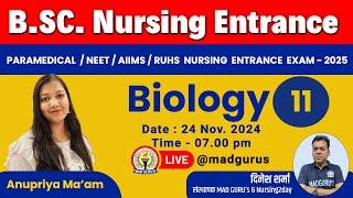 Biology || Class - 11 | B.Sc. Nursing Entrance Exam - 2025 | Anupriya Ma'am |#madgurulive