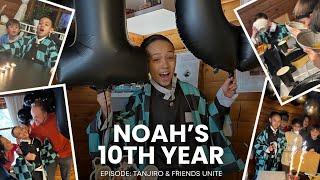 Noah‘s Legendary 10th Birthday | Tanjiro & Friends Unite