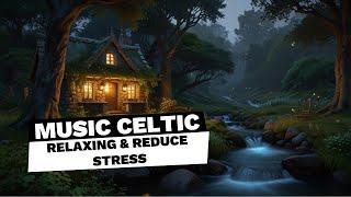 Is it true ,,?? This Celtic music will make you relax and relieve stress, let's try listening to it